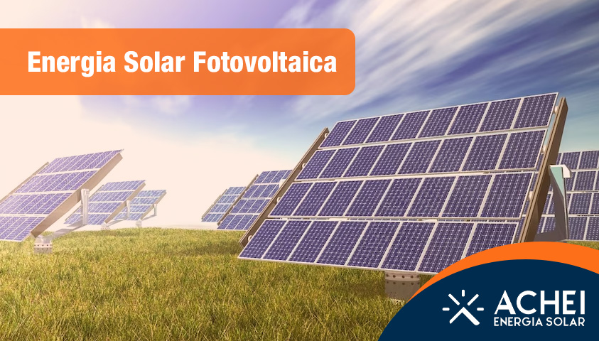 O que é Energia Solar Fotovoltaica